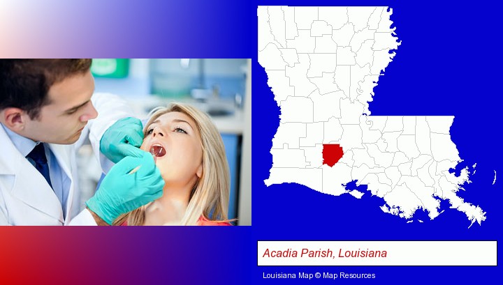 a dentist examining teeth; Acadia Parish, Louisiana highlighted in red on a map