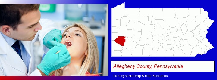a dentist examining teeth; Allegheny County, Pennsylvania highlighted in red on a map