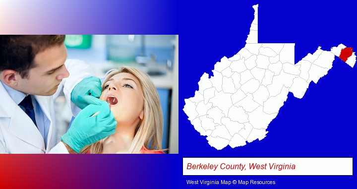 a dentist examining teeth; Berkeley County, West Virginia highlighted in red on a map