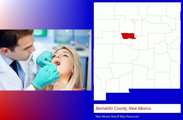 a dentist examining teeth; Bernalillo County, New Mexico highlighted in red on a map