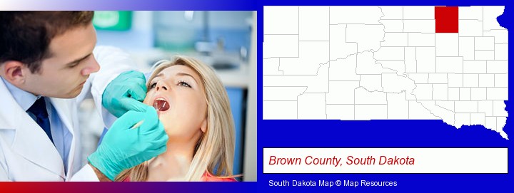 a dentist examining teeth; Brown County, South Dakota highlighted in red on a map