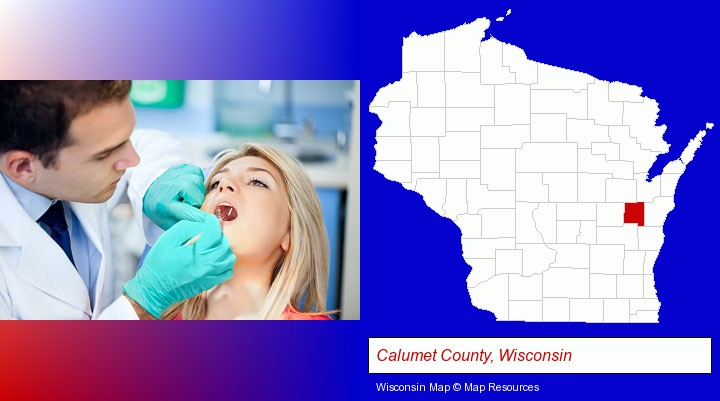 a dentist examining teeth; Calumet County, Wisconsin highlighted in red on a map