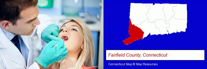 a dentist examining teeth; Fairfield County, Connecticut highlighted in red on a map