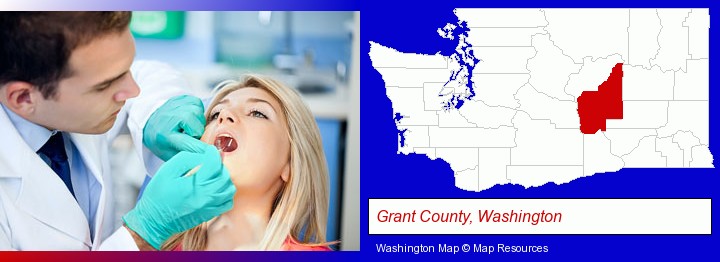 a dentist examining teeth; Grant County, Washington highlighted in red on a map