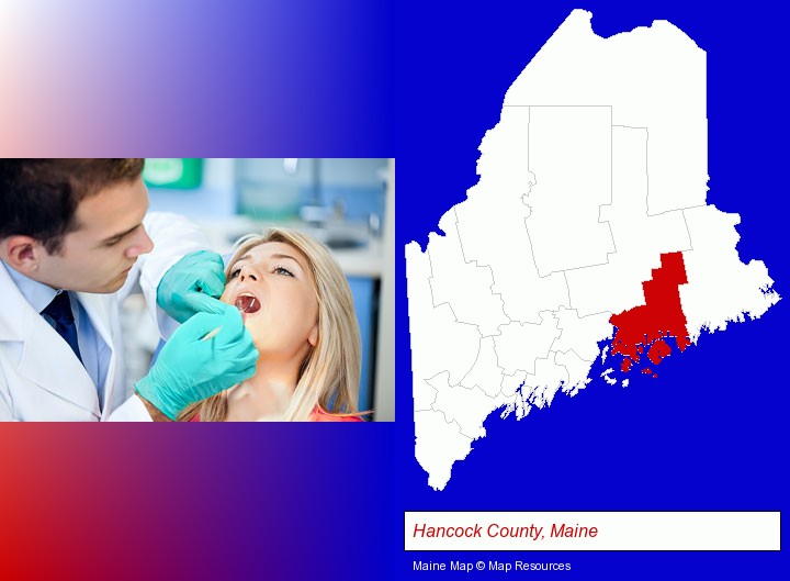 a dentist examining teeth; Hancock County, Maine highlighted in red on a map