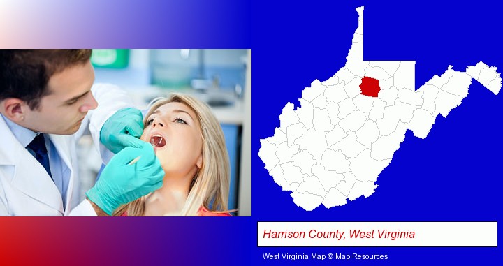 a dentist examining teeth; Harrison County, West Virginia highlighted in red on a map