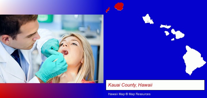 a dentist examining teeth; Kauai County, Hawaii highlighted in red on a map