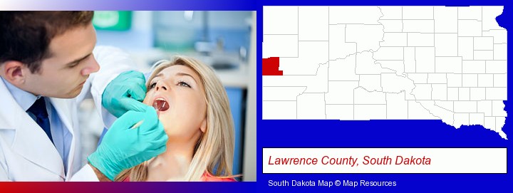 a dentist examining teeth; Lawrence County, South Dakota highlighted in red on a map