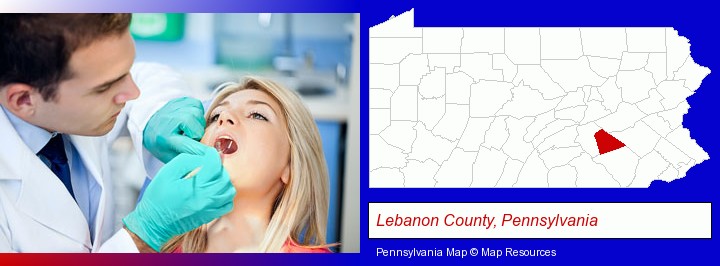 a dentist examining teeth; Lebanon County, Pennsylvania highlighted in red on a map