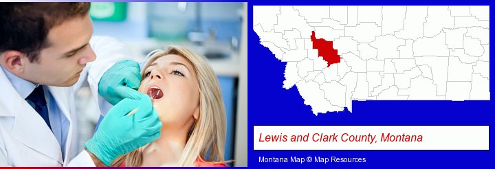 a dentist examining teeth; Lewis and Clark County, Montana highlighted in red on a map