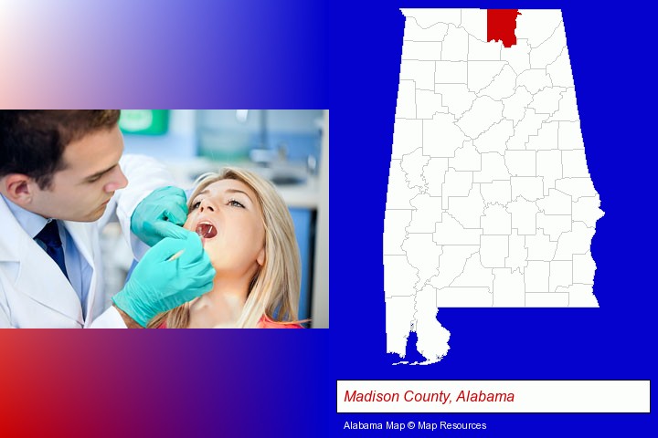 a dentist examining teeth; Madison County, Alabama highlighted in red on a map