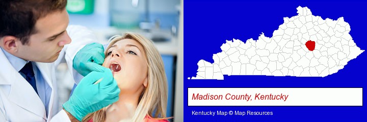 a dentist examining teeth; Madison County, Kentucky highlighted in red on a map