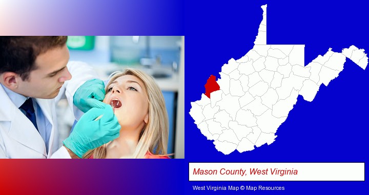 a dentist examining teeth; Mason County, West Virginia highlighted in red on a map