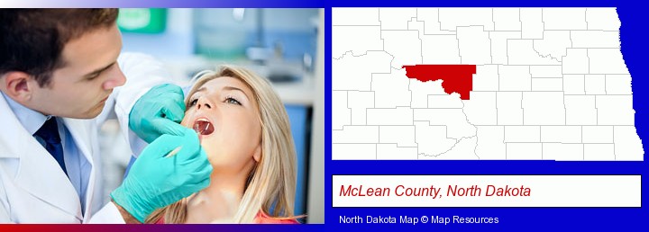 a dentist examining teeth; McLean County, North Dakota highlighted in red on a map