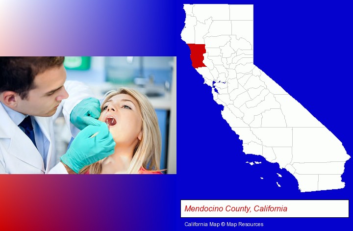 a dentist examining teeth; Mendocino County, California highlighted in red on a map