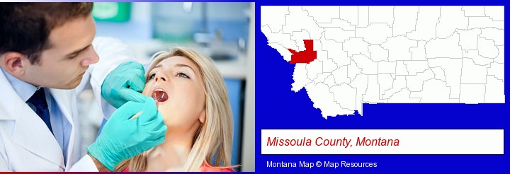 a dentist examining teeth; Missoula County, Montana highlighted in red on a map