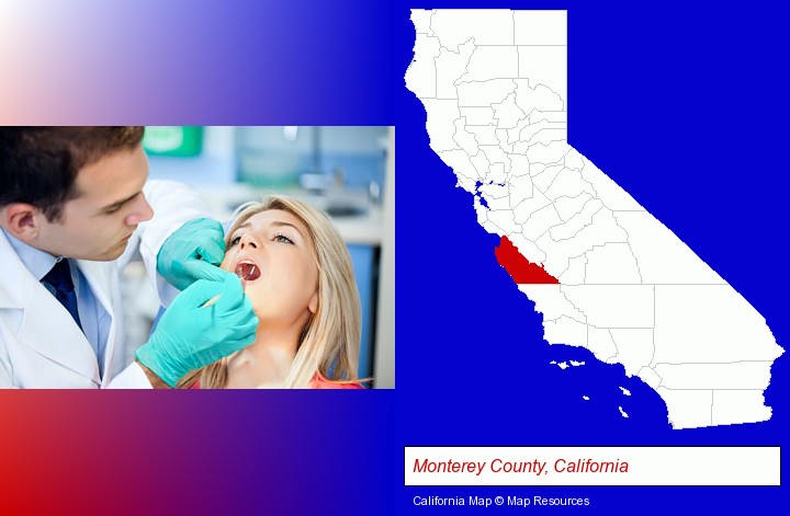 a dentist examining teeth; Monterey County, California highlighted in red on a map
