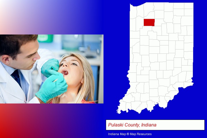 a dentist examining teeth; Pulaski County, Indiana highlighted in red on a map
