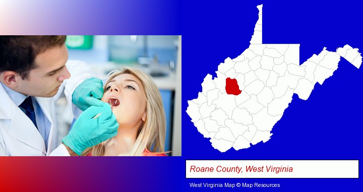 a dentist examining teeth; Roane County, West Virginia highlighted in red on a map