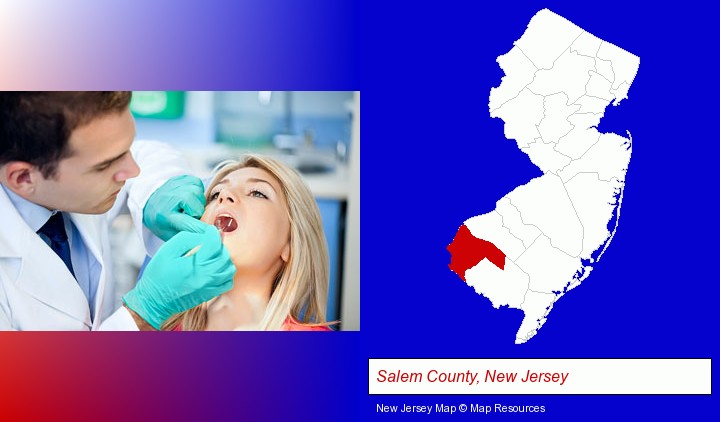 a dentist examining teeth; Salem County, New Jersey highlighted in red on a map