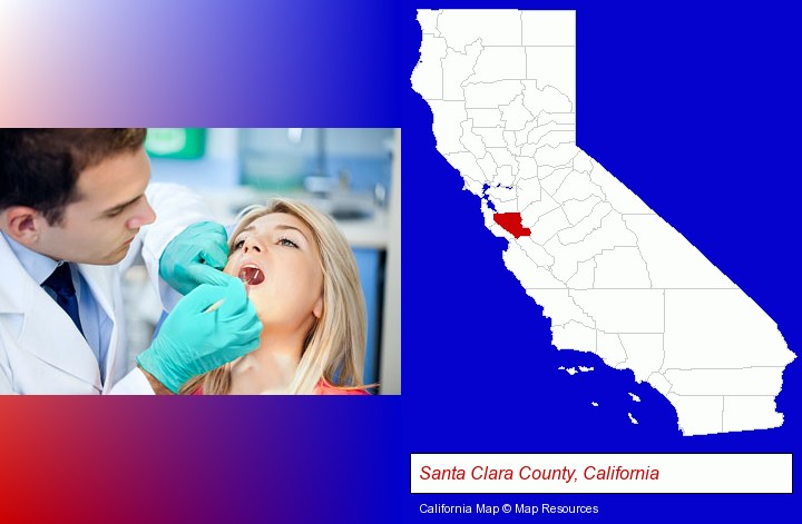 a dentist examining teeth; Santa Clara County, California highlighted in red on a map
