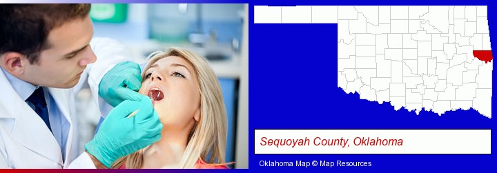 a dentist examining teeth; Sequoyah County, Oklahoma highlighted in red on a map