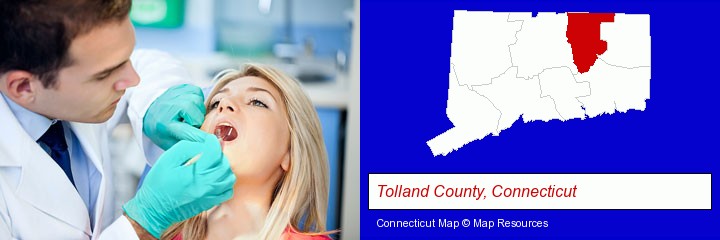 a dentist examining teeth; Tolland County, Connecticut highlighted in red on a map