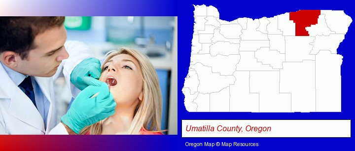 a dentist examining teeth; Umatilla County, Oregon highlighted in red on a map