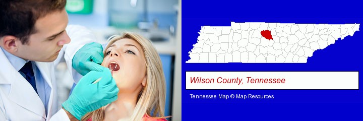 a dentist examining teeth; Wilson County, Tennessee highlighted in red on a map