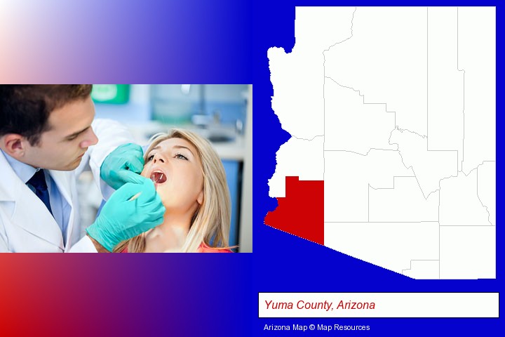 a dentist examining teeth; Yuma County, Arizona highlighted in red on a map
