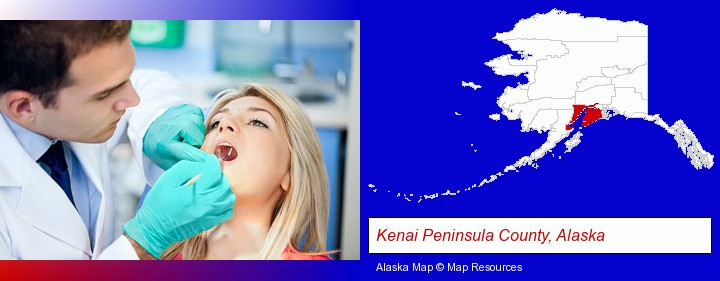 a dentist examining teeth; Kenai Peninsula County, Alaska highlighted in red on a map