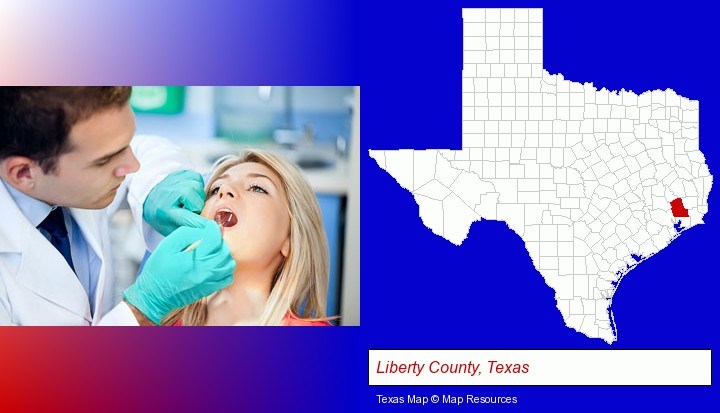 a dentist examining teeth; Liberty County, Texas highlighted in red on a map