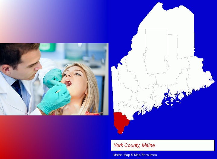 a dentist examining teeth; York County, Maine highlighted in red on a map